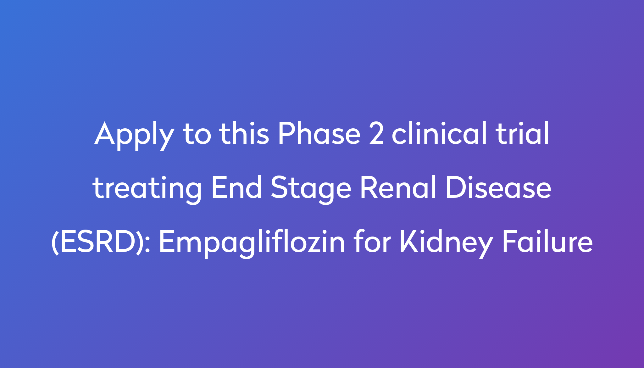 empagliflozin-for-kidney-failure-clinical-trial-2024-power